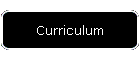 Curriculum