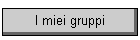 I miei gruppi