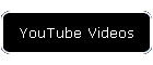 YouTube Videos